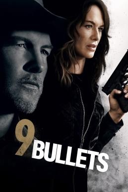 ดูหนังออนไลน์ฟรี 9 Bullets (2022) บรรยายไทยแปล