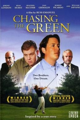 ดูหนังออนไลน์ฟรี Chasing the Green คว้าหัวใจ ไล่ตามฝัน (2009)