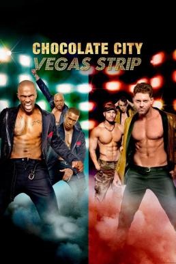 ดูหนังออนไลน์ฟรี Chocolate City: Vegas Strip ช็อกโกแลตซิตี้: ถนนสายเวกัส (2017) บรรยายไทย