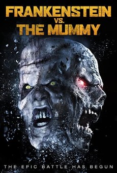 ดูหนังออนไลน์ฟรี Frankenstein vs. The Mummy แฟรงเกนสไตน์ ปะทะ มัมมี่ (2015)