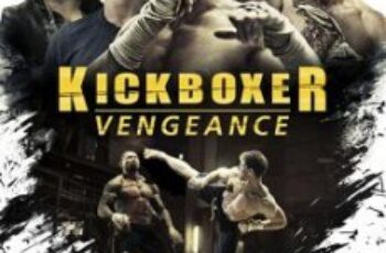 Kickboxer: Vengeance สังเวียนแค้น สังเวียนชีวิต 2 (2016) บรรยายไทยแปล