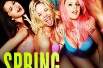 Spring Breakers กิน เที่ยว เปรี้ยว ปล้น (2012)