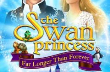 The Swan Princess- Far Longer Than Forever เจ้าหญิงหงส์ขาว ตอน ตราบนานชั่วกัลปาวสาน (2023)