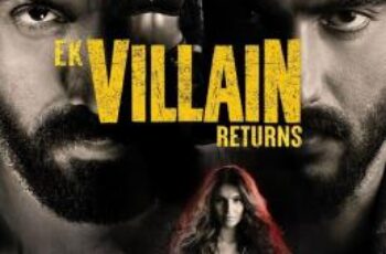 Ek Villain Returns วายร้ายรีเทิร์น (2022) บรรยายไทย