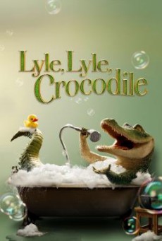 ดูหนังออนไลน์ฟรี Lyle, Lyle, Crocodile ไลล์ จระเข้ตัวพ่อ.. หัวใจล้อหล่อ (2022)