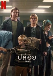 ดูหนังออนไลน์ฟรี Let Go (2024) ปล่อย